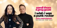 Sandi Thom (UK) I WISH I WAS A PUNK ROCKER - 20TH ANNIVERSARY with special guest Greg Gould (Darwin)