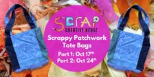 Beginner Machine Sewing: Scrappy Patchwork Tote Bags 10/17 & 10/24
