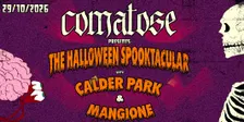 Comatose with Mangione + Calder Park