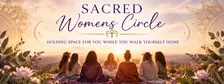 Sacred Women's Circle - Thursdays