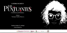 "Las Puntuantes" Conferencia performática sobre la puntuación con Verónica Gerber Bicecci | Catedra José Emilio Pacheco - UMD