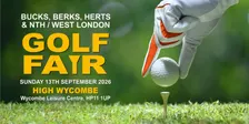 GOLF FAIR - BUCKS, BERKS, HERTS & N/W LONDON