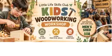 Kids Woodworking Workshop x Wyndham Men’s Shed