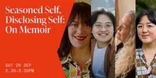 Seasoned Self, Disclosing Self: On Memoir