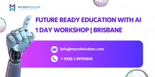 Future Ready Education with AI: 1 Day Workshop | Brisbane