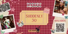Crafty Cinema - Cat Haven Fundraiser + Suddenly 30 🎂🐱