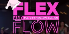 Flex and Flow Vol 3. Christmas Edition