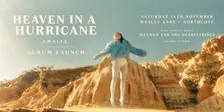 Heaven In A Hurricane' Album Launch