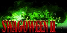 SWAGOWEEN II: Return of the Swag