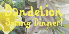 Spring Dinner!