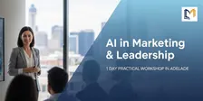 AI in Marketing & Leadership: 1 Day Practical Workshop in Adelaide