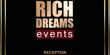 Rich Dreams Reception