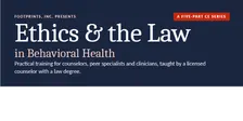 Footprints' Presents Ethics & the Law in Behavioral Health a Five-Part CE Series