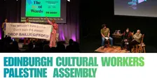 Edinburgh Cultural Workers: Palestine Assembly
