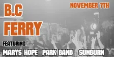 B.C Ferry feat Park Band, Marys Hope, Sunburn