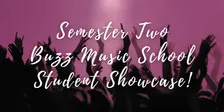 Buzz Music School - Student Showcase