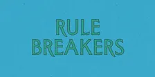 Rule Breakers Masterclass 6pm