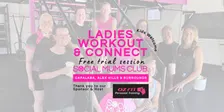 Ladies Workout & Connect - Free Trial Session