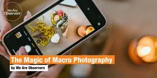 Phone Photography - The Magic of Macro Photography - 14.11.26