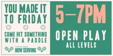 Friday - All Levels Open Play Pickleball
