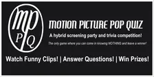 [COMEDY SCREENING PARTY AND "TRIVIA" EVENT] Motion Picture Pop Quiz @ The Holler