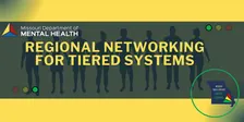 Regional Networking for Tiered Systems - Kirksville 11/10/26 9:00am - 11:00am