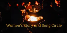 Women's Story and Song Circle: Monthly Around the Fire