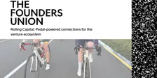 Rolling Capital: Pedal-powered connections for the venture ecosystem