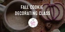 Nov 10th Fall Cookie Decorating Class