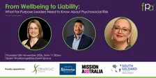 BRISBANE FPA Keynote Series -NOV 2026 - From Wellbeing to Liability: What For-Purpose Leaders Need to Know About Psychosocial Risk