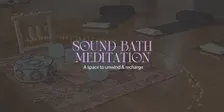 Sound Bath Meditation - A Soulful Way