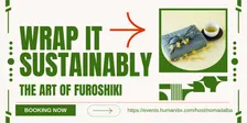 Wrapped Sustainably: Furoshiki