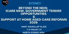 Sydney Beyond the NDIS: icare NSW, Government Tender Opportunities & Support at Home Aged Care Reforms 2026