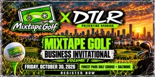 MIXTAPE GOLF: BUSINESS INVITATIONAL - Vol. 1