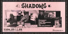 SHADOWS
