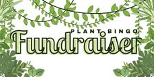 Plant Bingo Fundraiser