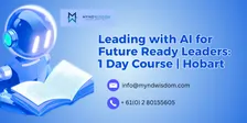 Leading with AI for Future Ready Leaders: 1 Day Course | Hobart