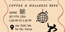 Coffee & Wellness Rave: Bollywood Edition Coffee, Connection & Bollywood Beats