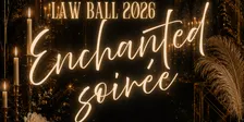 SULS Presents: Law Ball 2026: Enchanted Soirée