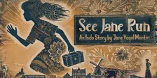See Jane Run, An Indo Story