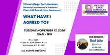WHAT HAVE I AGREED TO? - 3 hours Reqs For Licensees - Tuesday November 17, 2026 10am - 1pm
