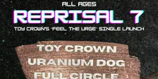 All Ages Reprisal #7 - Toy Crown's single launch