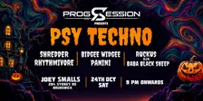 PROGSESSION PRESENTS : PSY TECHNO
