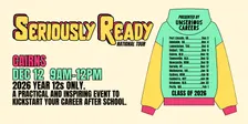 Seriously Ready [Cairns] → Post Year 12 Event By Unserious Careers