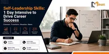 Self-Leadership Skills: 1 Day Intensive to Drive Career Success in Canberra