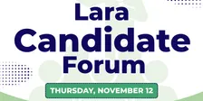 Lara Candidate Forum