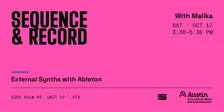Sequence & Record: External Synths with Ableton
