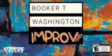 Don't Mess with Improv featuring Booker T Improv