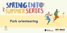 Park Orienteering - Spring into Summer Series 2026