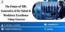 The Future of HR: Generative AI for Talent & Workforce Excellence in 1 Day | Adelide